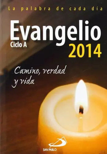 Evangelio 2014 camino verdad - 2014:, camino,
